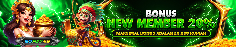 gopay69 - bonus new member 20%